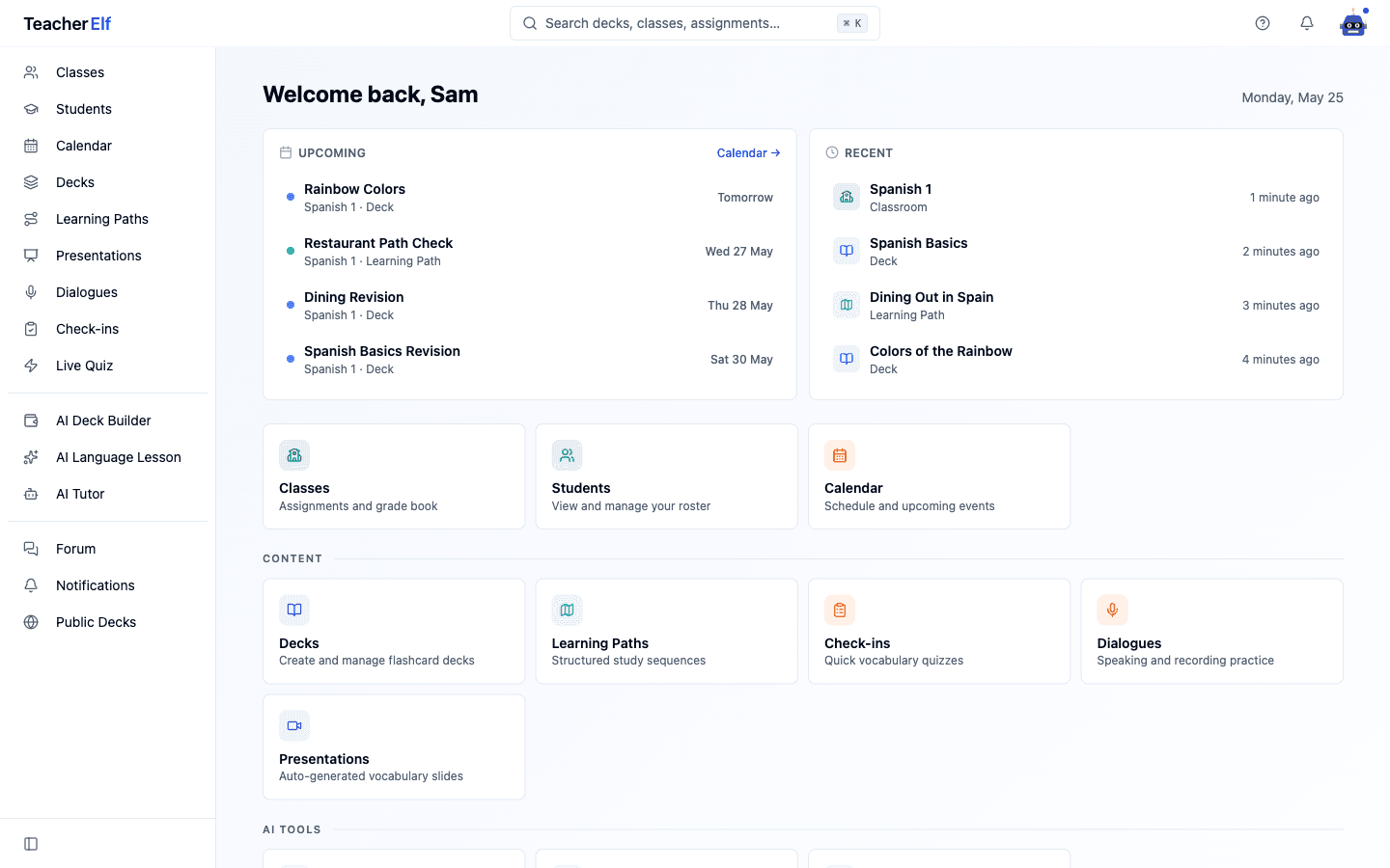 The teacher dashboard showing a Welcome back greeting with the date, an Upcoming panel with a Calendar link and a Recent panel, followed by a shortcut grid organized into sections: Classes, Students, Calendar at the top, then Content with Decks, Learning Paths, Check-ins, Dialogues, Presentations, then AI Tools with AI Tutor, AI Deck Builder, AI Language Lesson, and a Discover section below.
