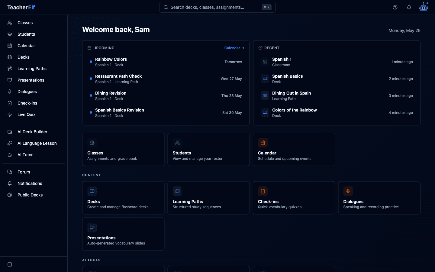The teacher dashboard showing a Welcome back greeting with the date, an Upcoming panel with a Calendar link and a Recent panel, followed by a shortcut grid organized into sections: Classes, Students, Calendar at the top, then Content with Decks, Learning Paths, Check-ins, Dialogues, Presentations, then AI Tools with AI Tutor, AI Deck Builder, AI Language Lesson, and a Discover section below.